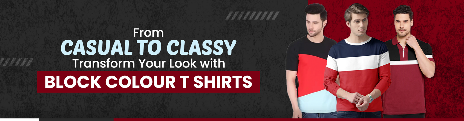 From Casual to Classy Transform Your Look with Block Colour T-shirts